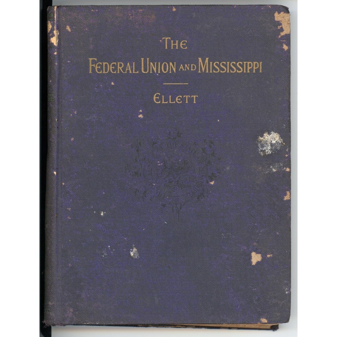 1910 Federal Union And Mississippi A. H. Ellett Civil Government Colonial Public