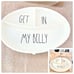 NWT Rae Dunn GET IN MY BELLY Baby Feeding Silicone Suction Plate