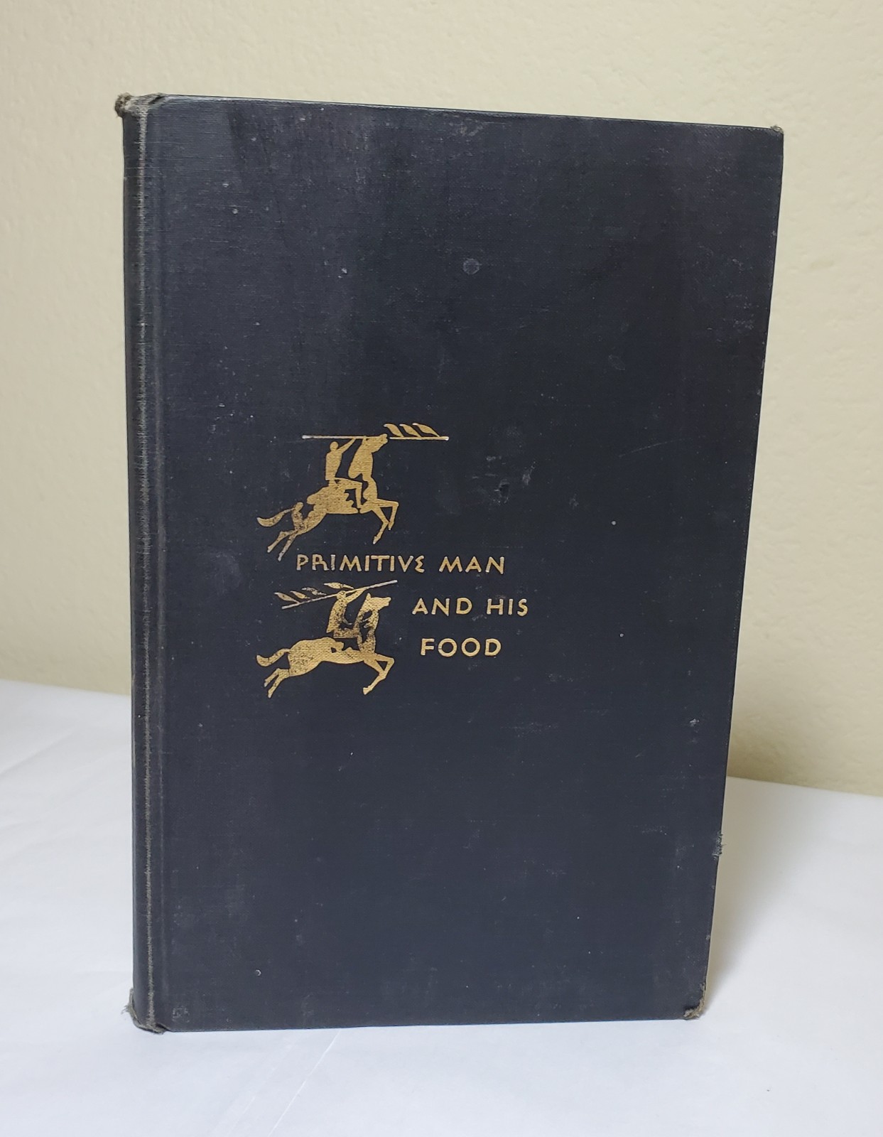 PRIMITIVE MAN AND HIS FOOD - First Edition 1952, Hardcover