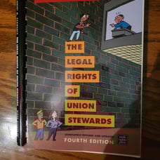 The Legal Rights of Union Stewards 4th ed Spiral