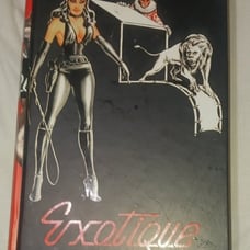 Exotique volume ll A new publication of the bizarre and the unusual