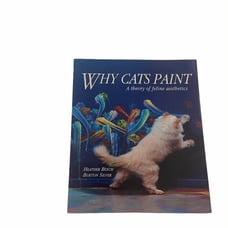 Why Cats Paint - A Theory of Feline Aesthetics - Soft Cover Book