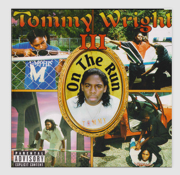 Tommy Wright III – On The Run (1996) Street Smart Records – SSR 9315 first MINT