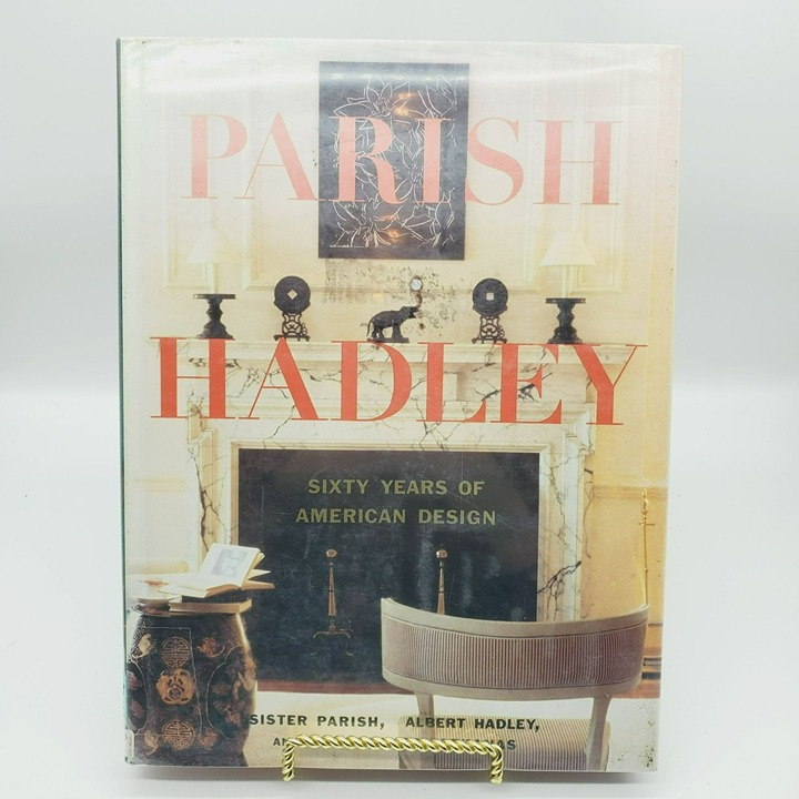 1st Ed. Parish-Hadley : Sixty Years of American Decorating by Christopher Petkan