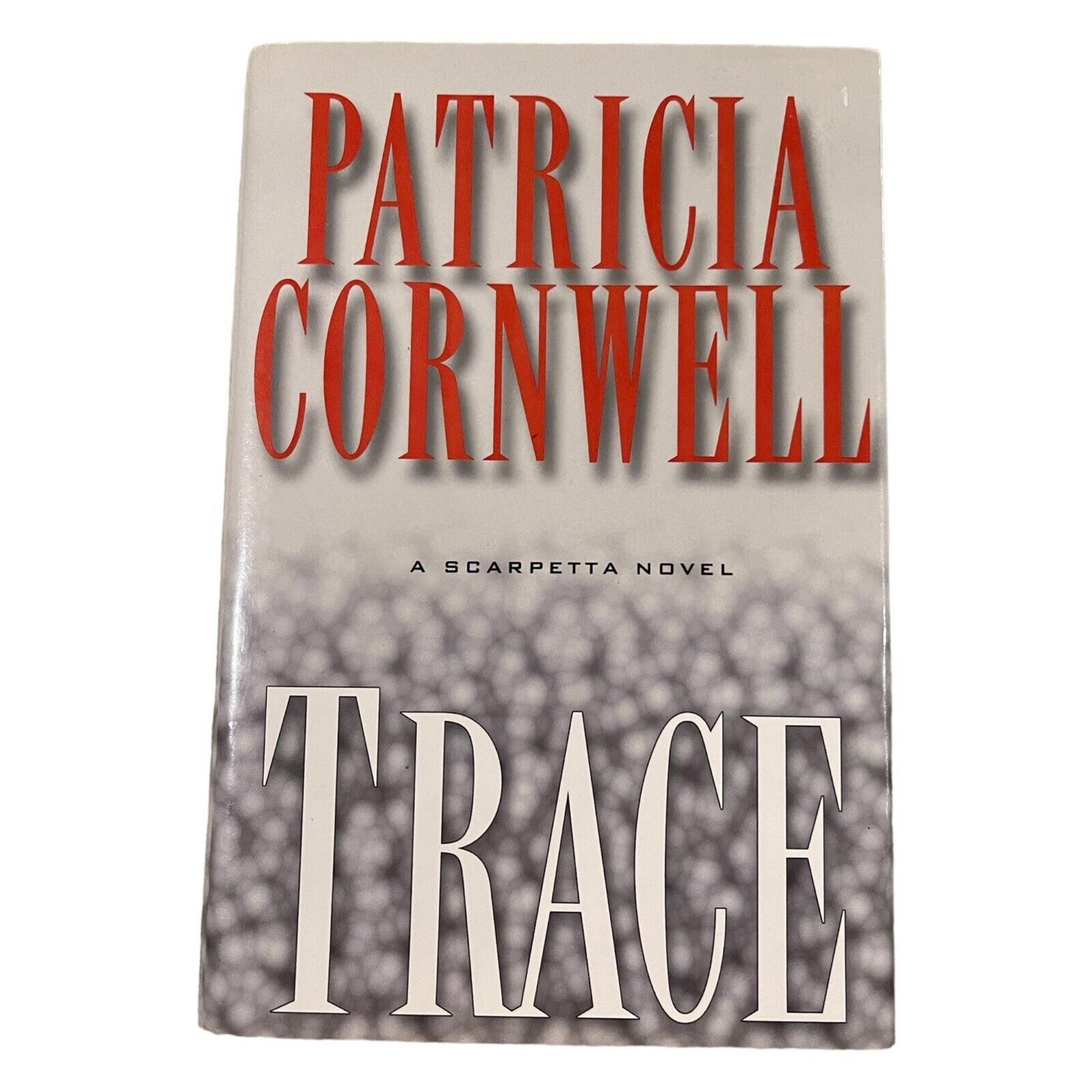 Kay Scarpetta Ser.: Trace by Patricia Cornwell (2004, Hardcover, Large Type /...