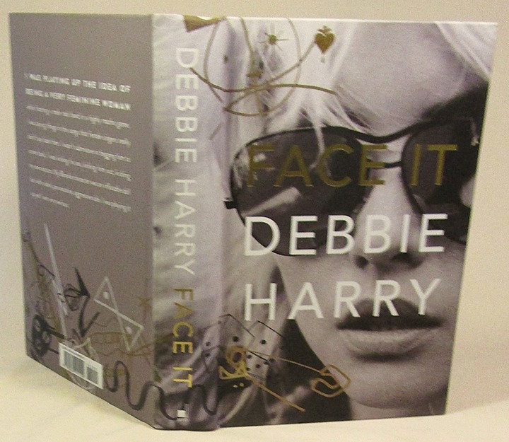 SIGNED, Face It: A Memoir, Debbie Harry, Illustrated, First Printing, 2019