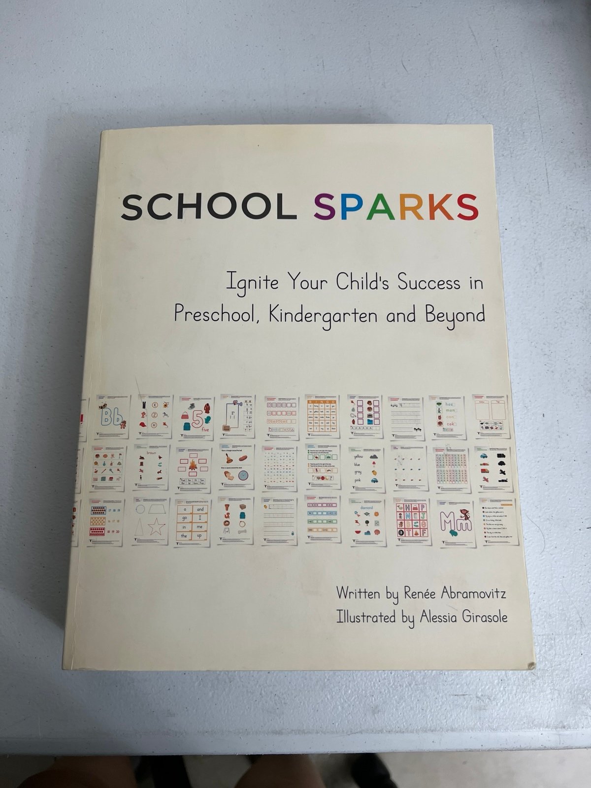 SCHOOL SPARKS: IGNITE YOUR CHILD'S SUCCESS IN PRESCHOOL & BEYOND