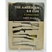 Arni T Dunathan / The American B.B Gun A Collector's Guide 1971
