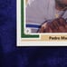 Pedro Martinez Rookie 1991