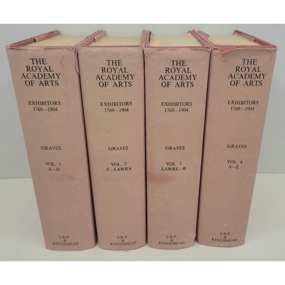 The Royal Academy of Arts: Exhibitors 1769–1904: Vol 1-4 1970 Algernon Graves