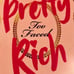 NIP TooFaced “Pretty Rich” Shadow Pallet