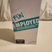 Fun Employed Game