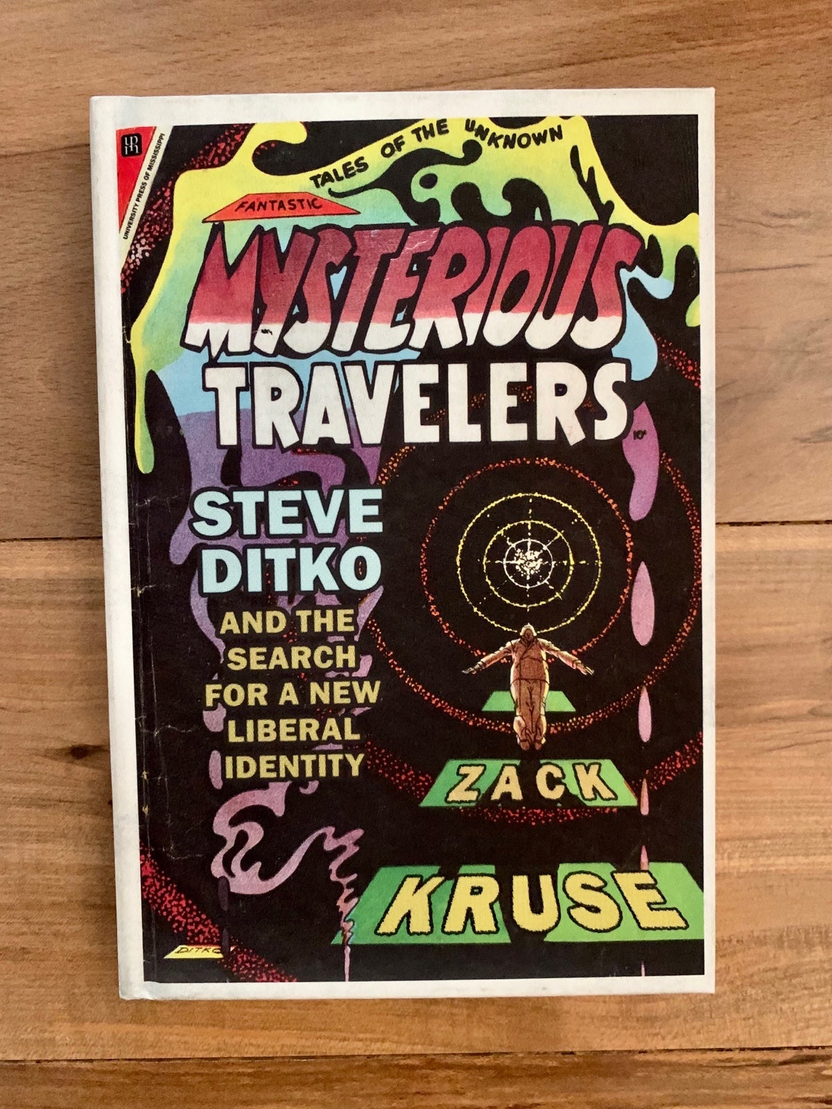 Mysterious Travelers : Steve Ditko and the Search for a New Liberal Identity