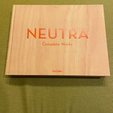 NEUTRA Complete Works: The Complete Works of Richard Neutra