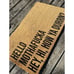 Outdoor Rug - Hello MF’r, Hey, Hi, How Ya Durrn Doormat Welcome Mat Porch Sign