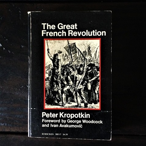 Peter Kropotkin - The Great French Revolution