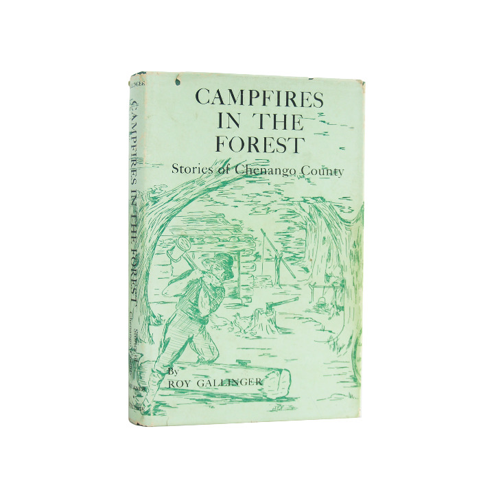 Campfires In The Forest - vintage first edition history of Chenango County NY