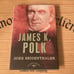 Signed Presidential Biography ~ James K. Polk ~ by John Siegenthaler
