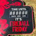 Fireball Whiskey LED Sign Fireball Friday Countdown Clock