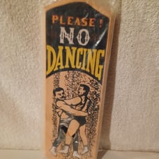 Vintage 60s Japan Novelty Sign No dancing Wrestling Brand New Sealed