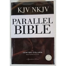KJV / NKJV Parallel Bible : With Center-Column References Thomas Nelson Inc 1991