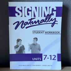 Signing Naturally Units 7-12