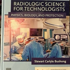 Radiologic Science for Technologists textbook & workbook