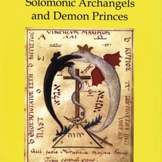 The Keys To The Gateway of Magic: Summoning Archangels & Demons