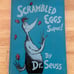 scrambled eggs super! banned Dr seuss