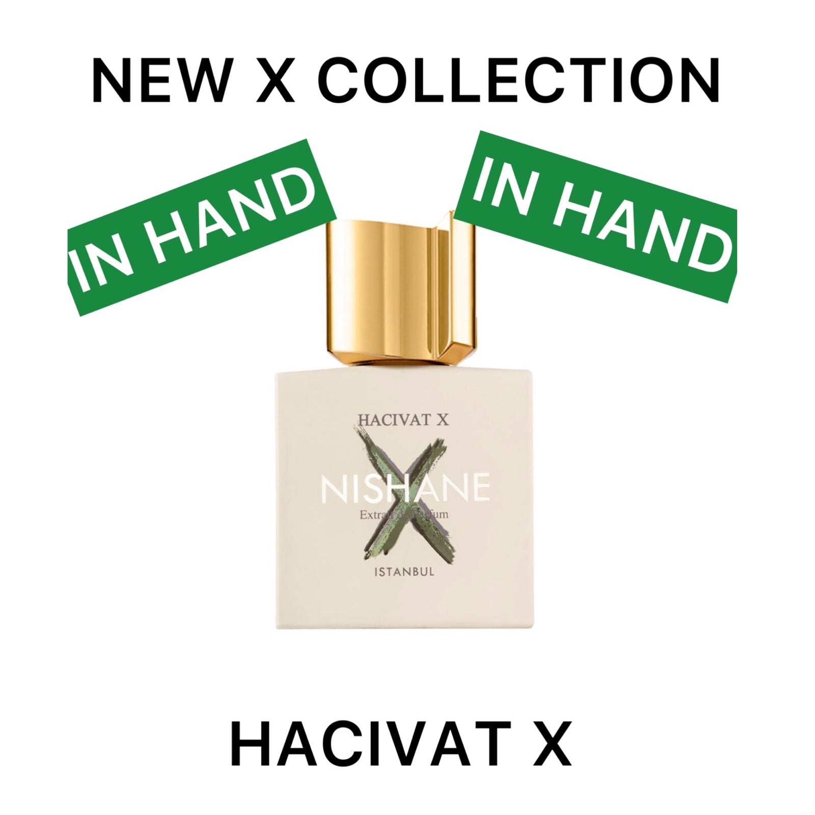 NISHANE Hacivat X - The X Collection - NEW RELEASE “IN HAND” (50 mL)