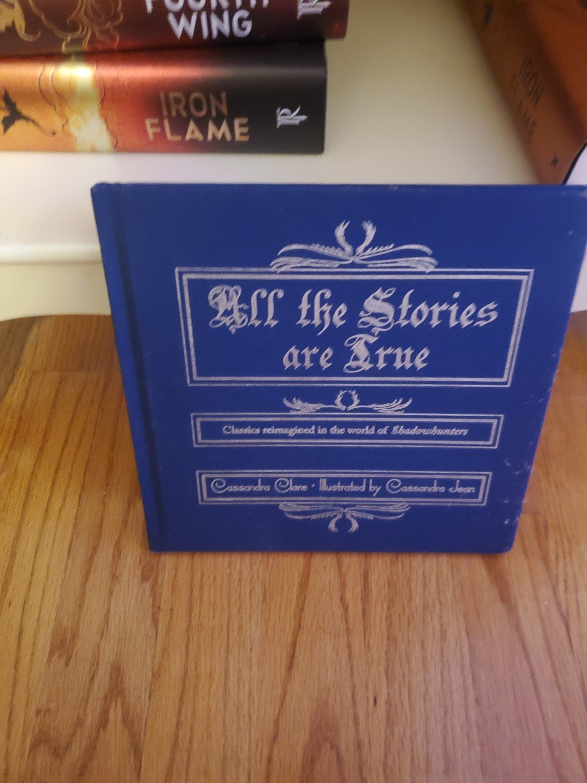 All the Stories are True by Cassandra Clare