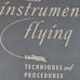 Vintage Air Force Instrument Flying Manual 51-36 June 1950 Soft Back