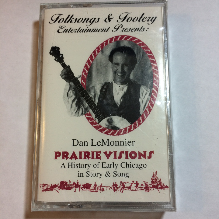 Prairie Visions Dan LeMonnier History Chicago Folksongs Cassette Tape Sealed