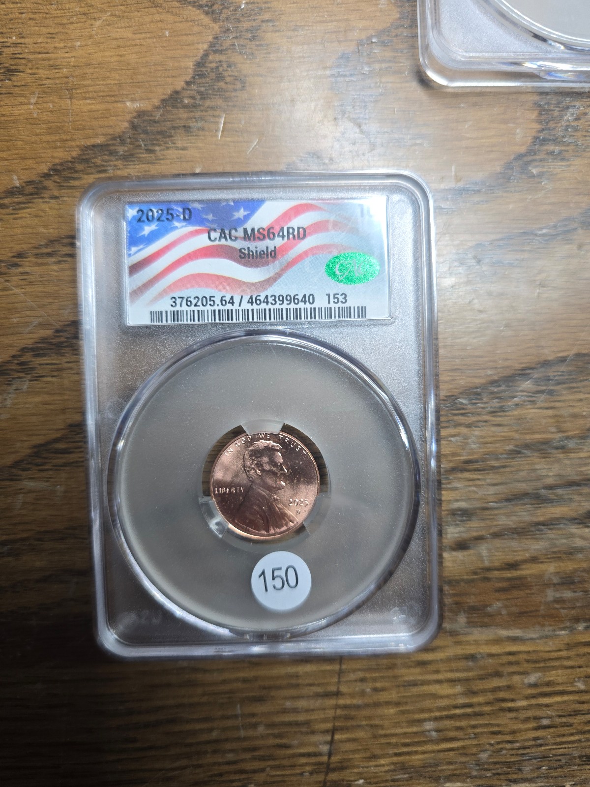 2025-D Lincoln Shield CAC Graded MS64RD Flag Label #150