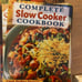 Complete Slow Cooker Cookbook