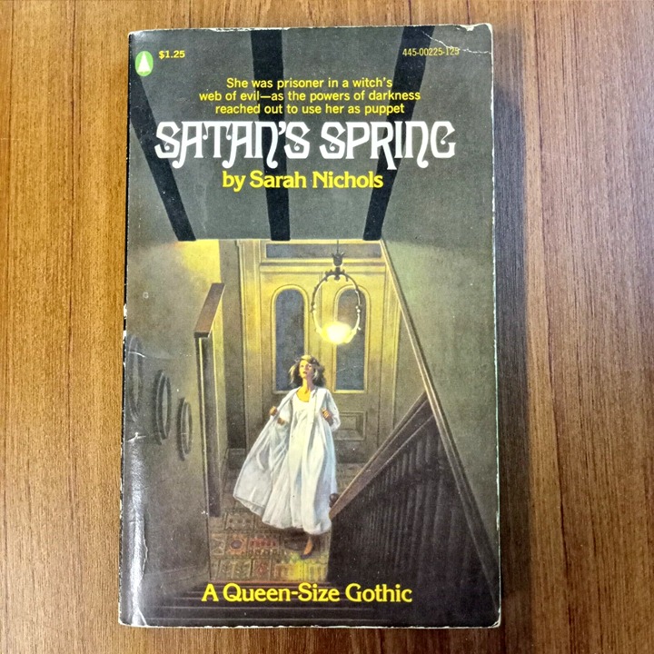 Satan's Spring by Sarah Nichols ~ Queen Size Gothic Horror Occult 1974 VTG PB