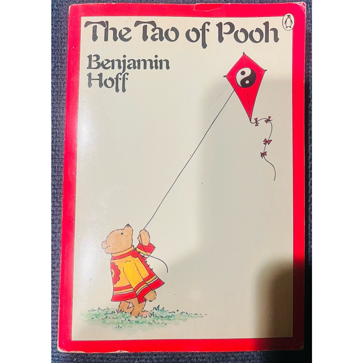 The Tao of Pooh by Benjamin Hoff A Penguin Book