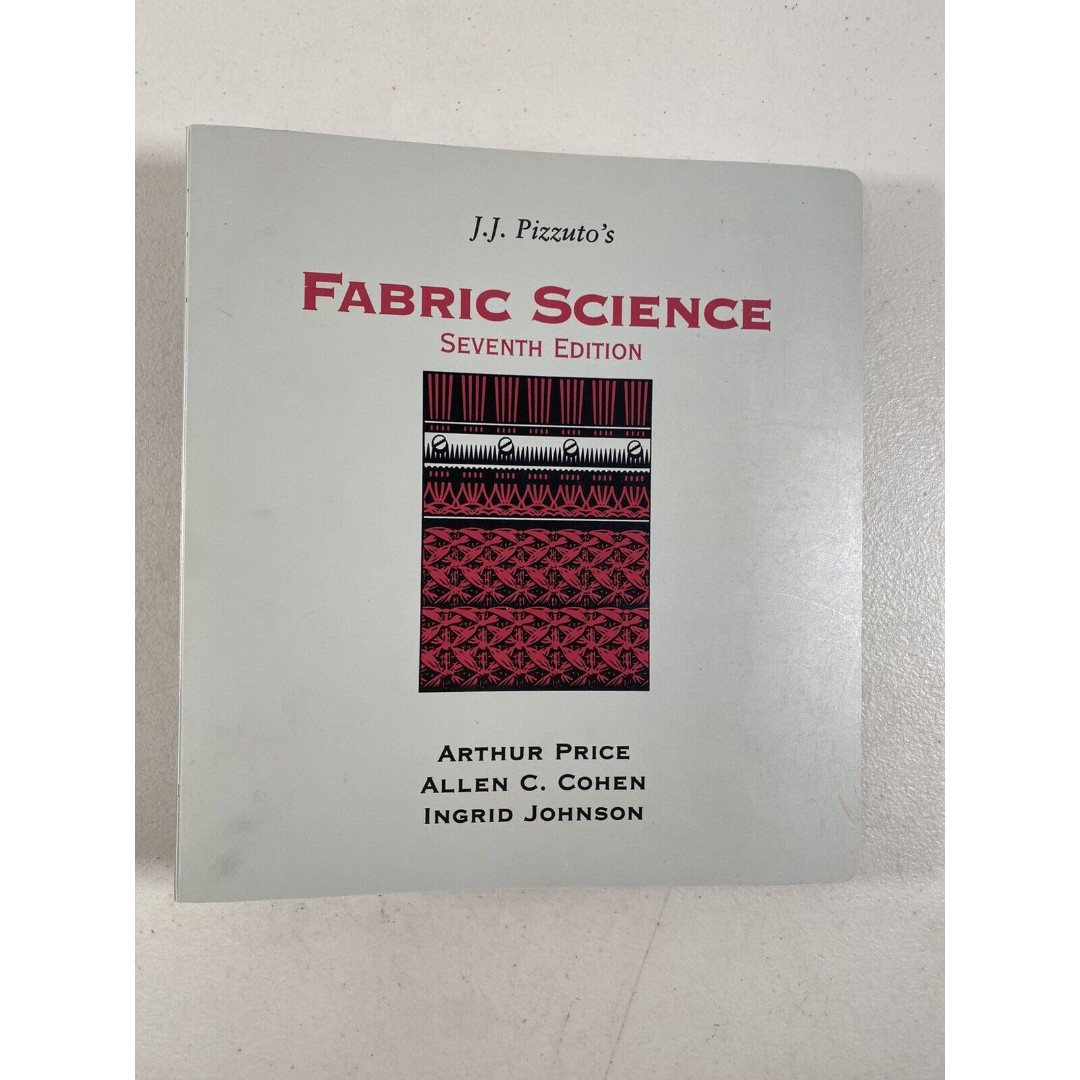 J. J. Pizzuto's Fabric Science: Seventh Edition Binder Good Condition #197