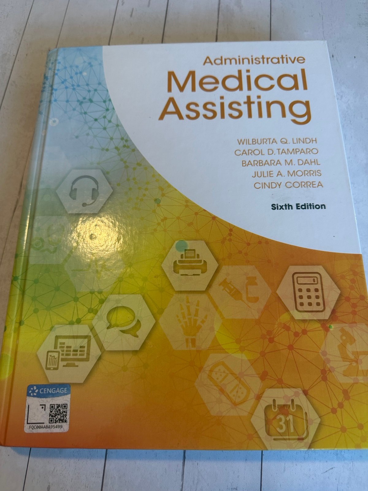 Wilburta Q. Lindh and 2 more Administrative Medical Assisting 6th Edition ISBN-1