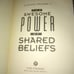 The awesome power of shared beliefs hardback book used