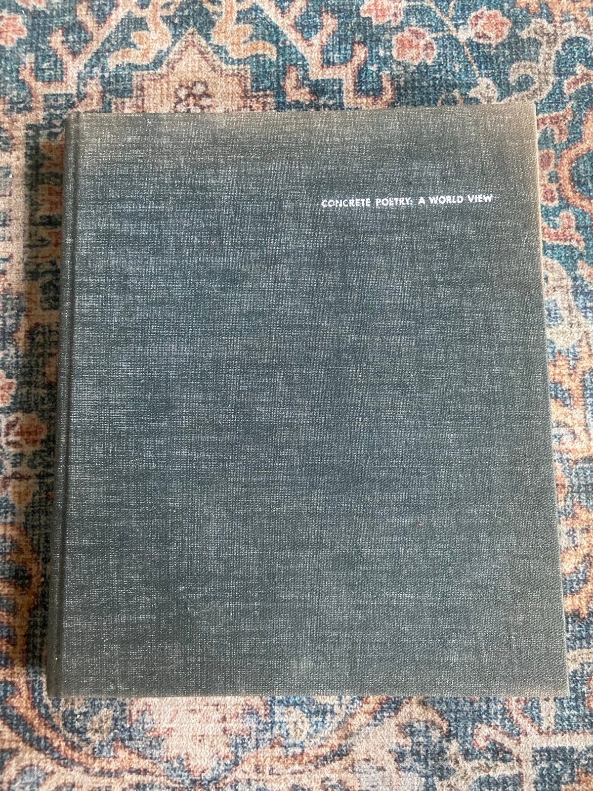CONCRETE POETRY: A WORLD VIEW Solt, Mary Ellen. ed. | RARE COLLECTIBLE BOOK