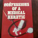 Confessions of a Medical Heretic, Book