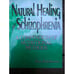 NATURAL HEALING FOR SCHIZOPHRENIA: A COMPENDIUM OF By Eva Edelman **Excellent**