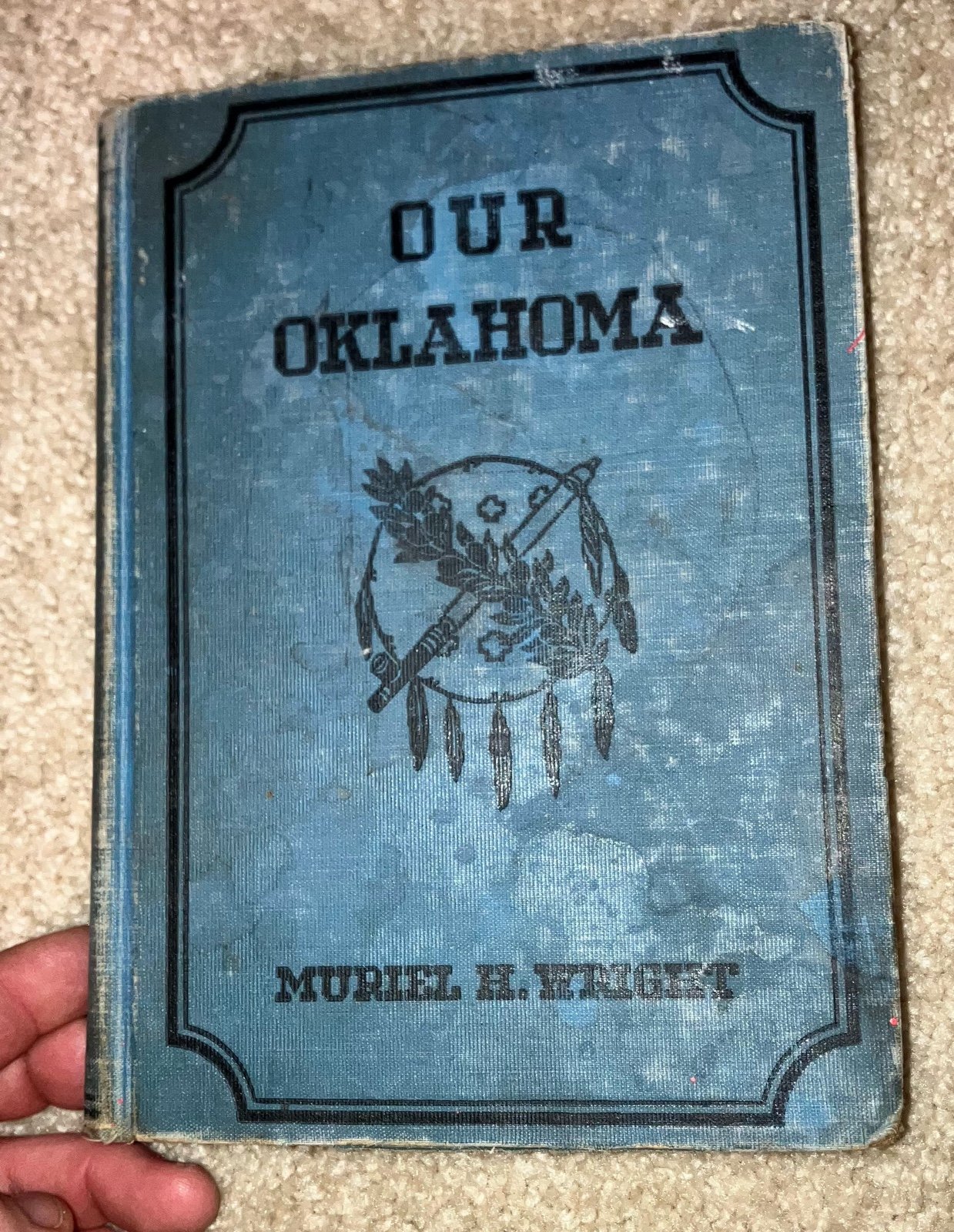 Our Oklahoma by: Muriel H. Wright 1939