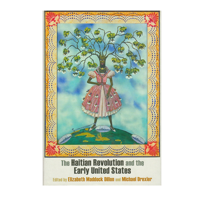 The Haitian Revolution and the Early United States: Hardcover