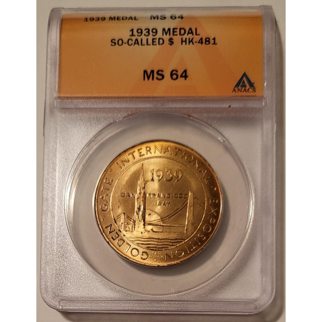 1939 Treasure Island So-Called Dollar Medal HK-481 R-2 MS64 ANACS