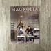 The Magnolia Journal | Issues 1, 3, and 4 | 2016, Summer 2017, Fall 2017