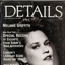 DETAILS MAGAZINE December 1988 January 1989 Melanie Griffith Annie Flanders