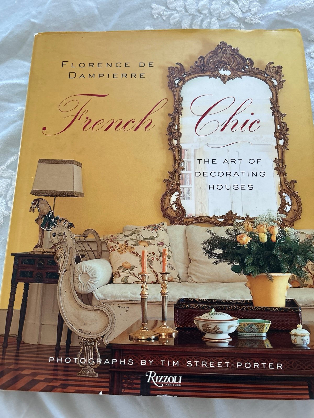 Florence de Dampierre French Chic: The Art of Decorating houses