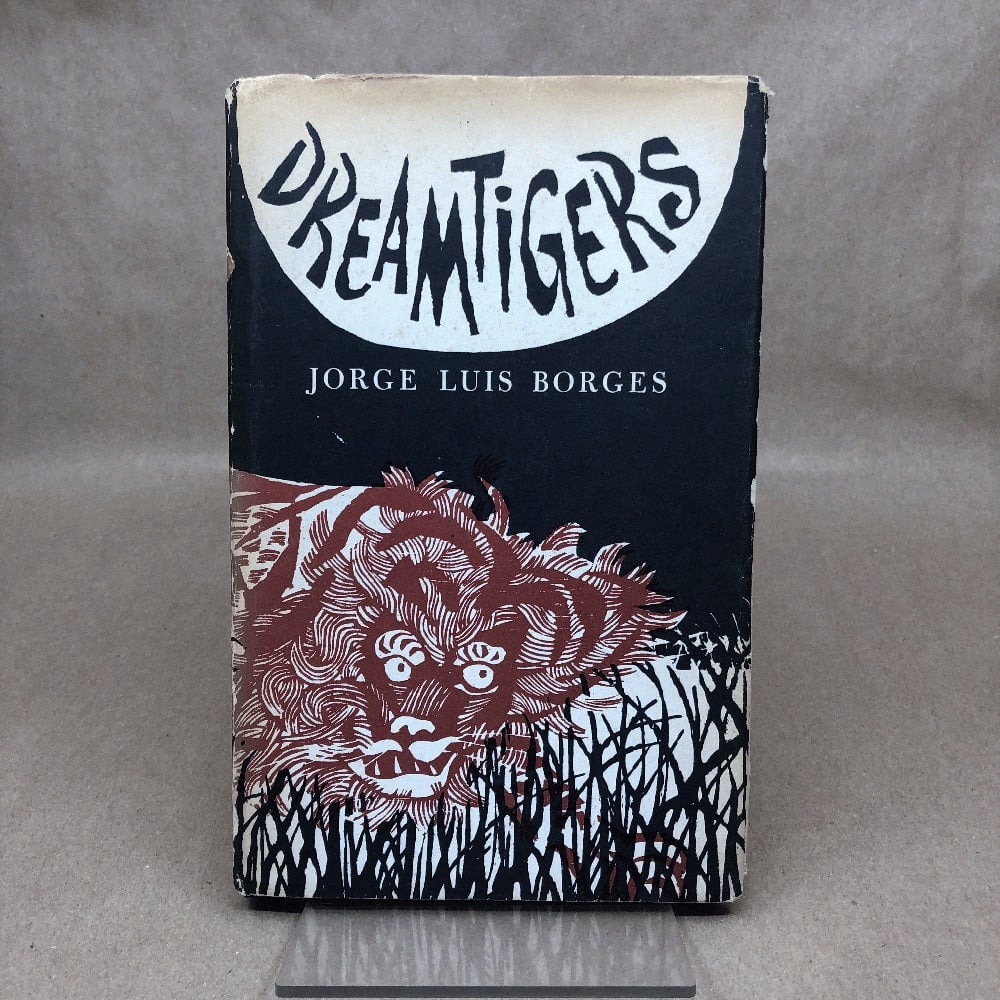 Dreamtigers by Jorge Luis Borges (First Edition, Hardcover in Jacket)